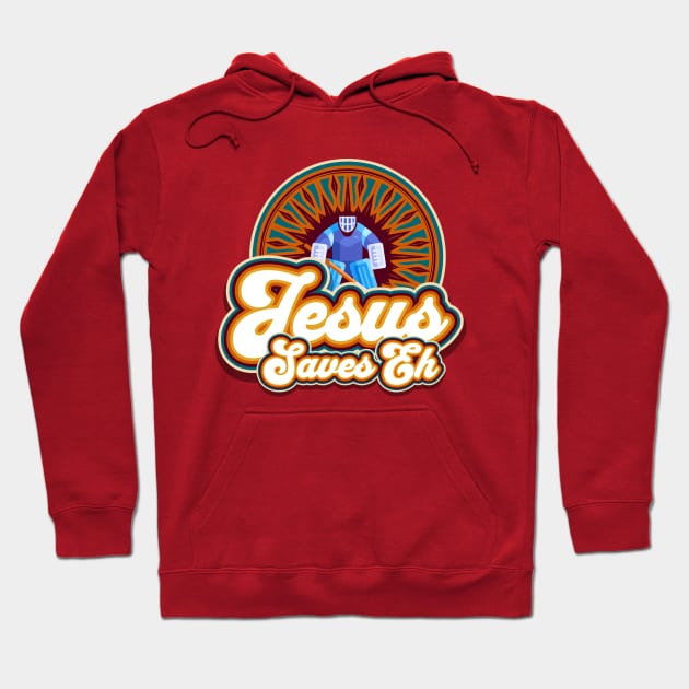 Jesus Saves Eh Hoodie by Church Store